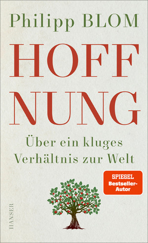 ISBN 9783446281356: Hoffnung - Über ein kluges Verhältnis zur Welt