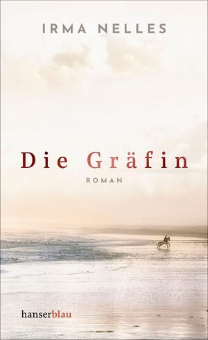 gebrauchtes Buch – Irma Nelles – Die Gräfin: Roman