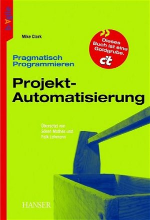 ISBN 9783446400085: Pragmatisch Programmieren – Projekt-Automatisierung