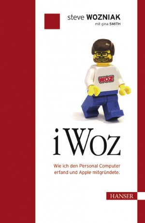 ISBN 9783446404069: iWoz – Wie ich den Personal Computer erfand und Apple mitgründete