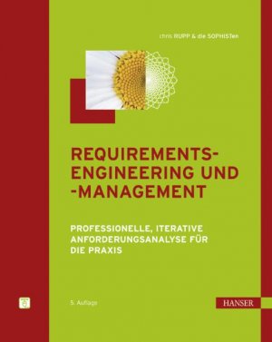 ISBN 9783446418417: Requirements-Engineering und -Management - Professionelle, iterative Anforderungsanalyse für die Praxis