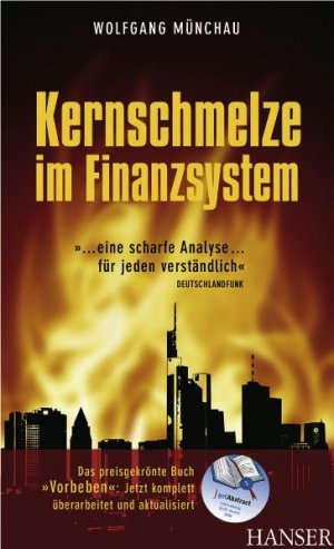 ISBN 9783446418479: Kernschmelze im Finanzsystem. Mit Anmerkungen, Glossar, Literaturhinweisen und Register.