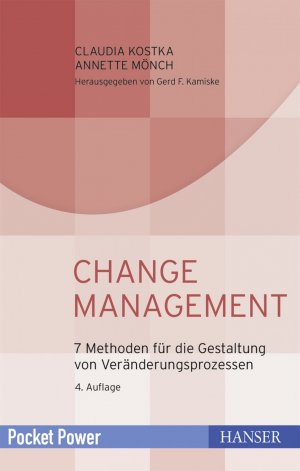 ISBN 9783446419315: Change Management - 7 Methoden für die Gestaltung von Veränderungsprozessen