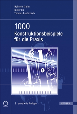 ISBN 9783446420342: 1000 Konstruktionsbeispiele für die Praxis