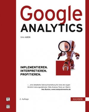 ISBN 9783446423084: Google Analytics - Implementieren. Interpretieren. Profitieren.