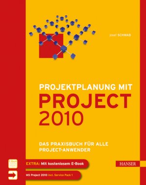 ISBN 9783446423978: Projektplanung mit Project 2010 - Das Praxisbuch für alle Project-Anwender