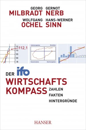 ISBN 9783446427105: Der ifo Wirtschaftskompass - Zahlen - Fakten - Hintergründe