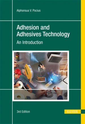 ISBN 9783446427488: Adhesion and Adhesives Technology - An Introduction