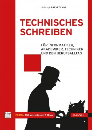 ISBN 9783446437210: Technisches Schreiben - Für Informatiker, Akademiker, Techniker und den Berufsalltag