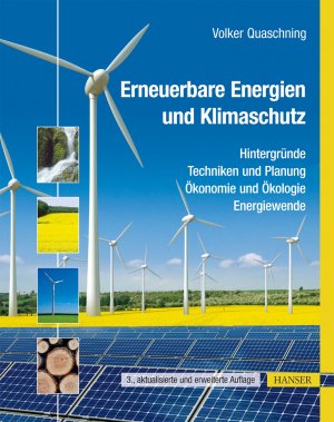 ISBN 9783446438095: Erneuerbare Energien und Klimaschutz - Hintergründe - Techniken und Planung - Ökonomie und Ökologie - Energiewende