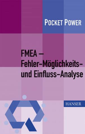 ISBN 9783446442535: FMEA – Fehler-Möglichkeits- und Einfluss-Analyse