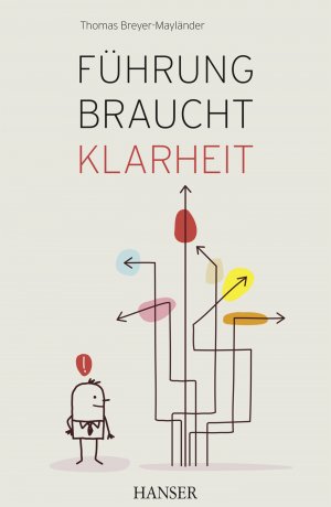 ISBN 9783446443747: Führung braucht Klarheit