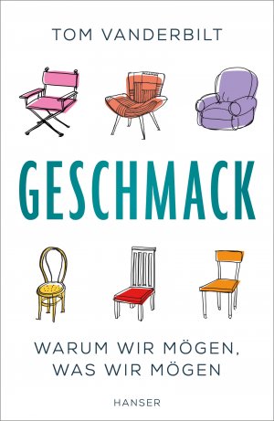 ISBN 9783446448797: Geschmack - Warum wir mögen, was wir mögen