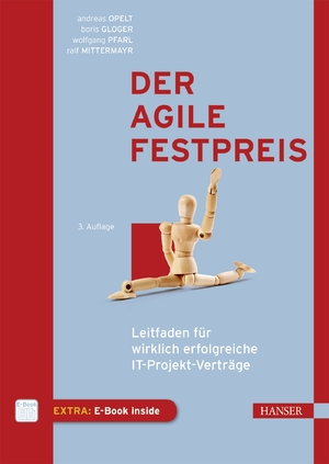 ISBN 9783446454361: Der agile Festpreis - Leitfaden für wirklich erfolgreiche IT-Projekt-Verträge