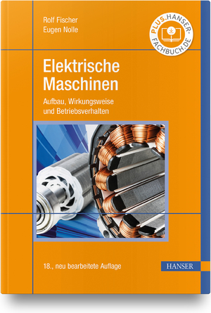 ISBN 9783446469129: Elektrische Maschinen - Aufbau, Wirkungsweise und Betriebsverhalten