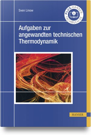 ISBN 9783446474130: Aufgaben zur angewandten technischen Thermodynamik