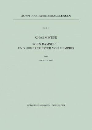 ISBN 9783447015431: Chaemwese, Sohn Ramses' II. und Hoherpriester von Memphis