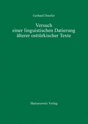 ISBN 9783447032926: Versuch einer linguistischen Datierung älterer osttürkischer Texte (Turcologica, Band 14)