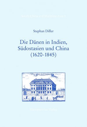 ISBN 9783447041232: Die Dänen in Indien, Südostasien und China (1620-1845)