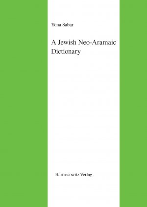 ISBN 9783447045575: A Jewish Neo-Aramaic Dictionary