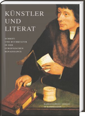 ISBN 9783447055024: Künstler und Literat - Schrift- und Buchkultur in der europäischen Renaissance