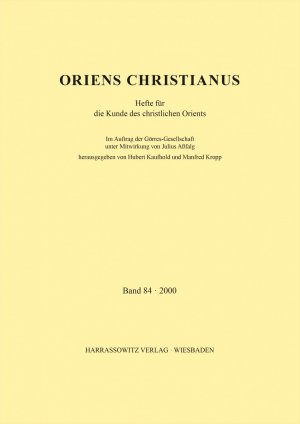 ISBN 9783447091787: Oriens Christianus 84 (2000) – Hefte für die Kunde des christlichen Orients