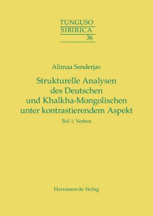 ISBN 9783447102711: Strukturelle Analysen des Deutschen und Khalkha-Mongolischen unter kontrastierendem Aspekt – Teil 1: Verben