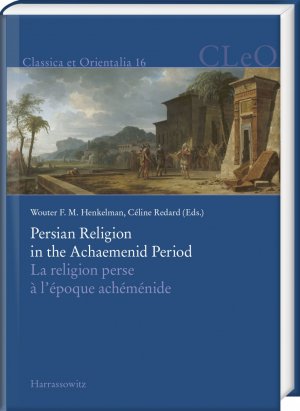 ISBN 9783447106474: Persian Religion in the Achaemenid Period / La religion perse à l’époque achéménide