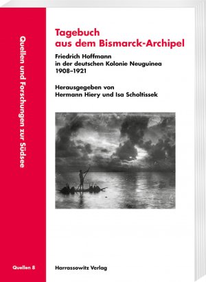 ISBN 9783447122399: Tagebuch aus dem Bismarck-Archipel - Friedrich Hoffmann in der deutschen Kolonie Neuguinea 1908-1921