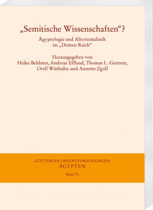 ISBN 9783447123181: „Semitische Wissenschaften“? – Ägyptologie und Altorientalistik im „Dritten Reich“