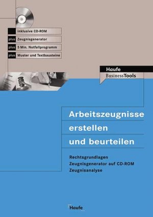 ISBN 9783448051414: Arbeitszeugnisse erstellen und bewerten - schnell zum rechtssicheren Zeugnis