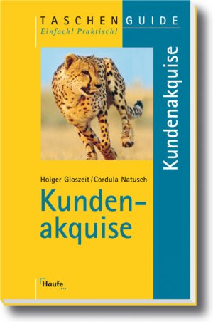 ISBN 9783448072013: Kundenakquise. - TaschenGuide.