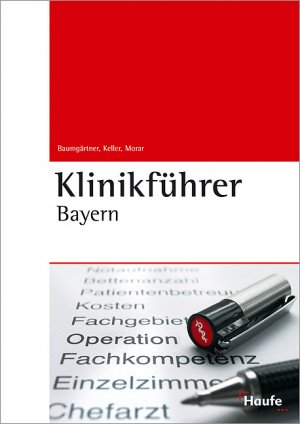 ISBN 9783448074284: Klinikführer Bayern