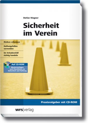 ISBN 9783448075045: Sicherheit im Verein – Risiken erkennen - Haftungsfallen vermeiden - Im Schadensfall richtig handeln