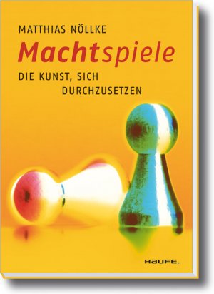 ISBN 9783448080537: Machtspiele - Die Kunst, sich durchzusetzen