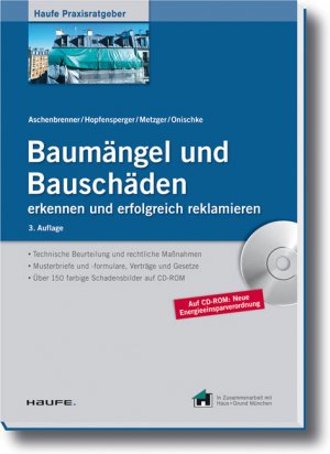 Helmut Aschenbrenner (Autor), Georg Hopfensperger (Autor), Bernhard Metzger (Autor), Stefan Onischke (Autor) - Baumngel und Bauschden erkennen und erfolgreich reklamieren mit CD-ROM Helmut Aschenbrenner Georg Hopfensperger Bernhard Metzger Stefan Onischke Auf CD-ROM: * Zahlreiche Musterbriefe und - formulare* Schlichtervertrag* Aktuelle Energieeinsparverordnung* Erneuerbare-Energien-Wrmegesetz* ber 150 farbige Schadensbilder)