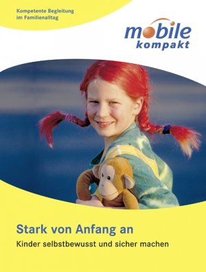 ISBN 9783451006302: Stark von Anfang an – Kinder selbstbewusst und sicher machen