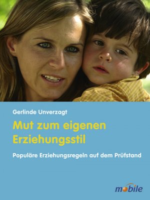 ISBN 9783451006401: Mut zum eigenen Erziehungsstil – Populäre Erziehungsregeln auf dem Prüfstand