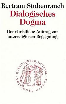 ISBN 9783451021589: Dialogisches Dogma.