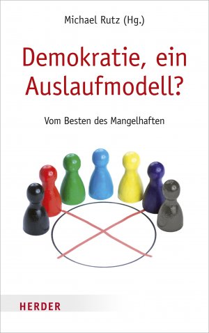 ISBN 9783451033629: Demokratie, ein Auslaufmodell? - Vom Besten des Mangelhaften