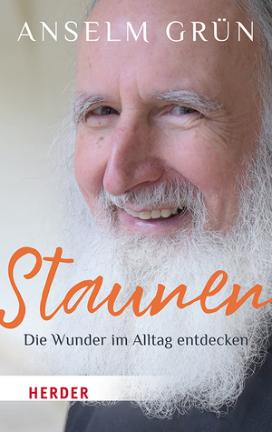 ISBN 9783451033742: Staunen - Die Wunder im Alltag entdecken