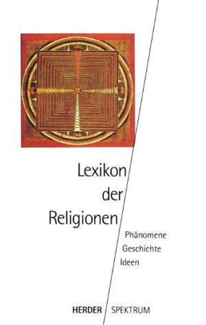 ISBN 9783451040900: Lexikon der Religionen – Phänomene - Geschichte - Ideen