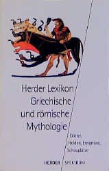 ISBN 9783451043437: Herder Lexikon Griechische und Römische Mythologie