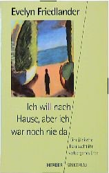 ISBN 9783451044106: Ich will nach Hause, aber ich war noch nie da