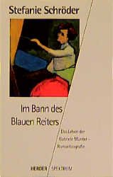 ISBN 9783451045677: Im Bann des blauen Reiters. Das Leben der Gabriele Münter.