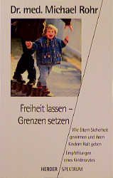 ISBN 9783451046186: Freiheit lassen - Grenzen setzen