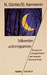 ISBN 9783451046711: Stillwerden und Entspannen