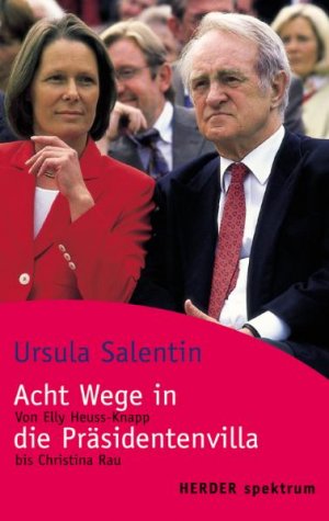 gebrauchtes Buch – Ursula Salentin – Acht Wege in die Präsidentenvilla