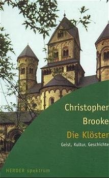 ISBN 9783451049705: Die Klöster – Geist, Kultur, Geschichte