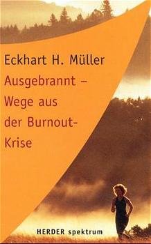 ISBN 9783451049965: Ausgebrannt - Wege aus der Burnout-Krise